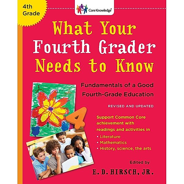 What Your Fourth Grader Needs to Know (Revised and Updated) / The Core Knowledge Series, E. D. Hirsch