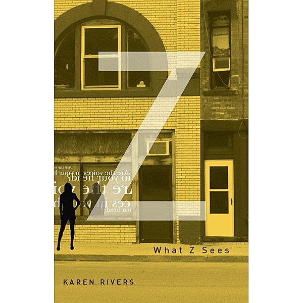 What Z Sees, Karen Rivers