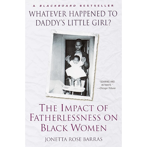 Whatever Happened to Daddy's Little Girl?, Jonetta Rose Barras