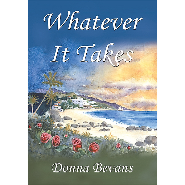 Whatever It Takes, Donna Bevans