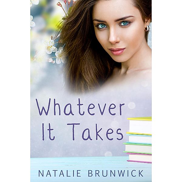 Whatever It Takes, Natalie Brunwick