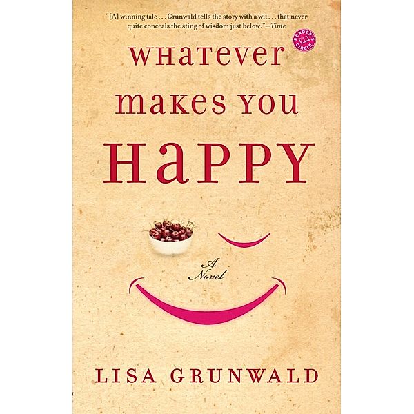 Whatever Makes You Happy, Lisa Grunwald