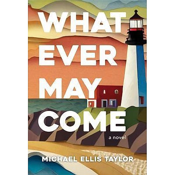 Whatever May Come, Michael Ellis Taylor