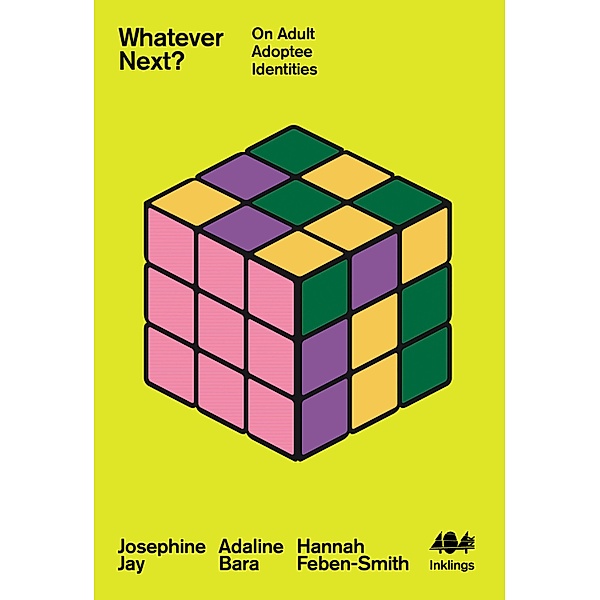 Whatever Next? / Inklings Bd.10, Josephine Jay, Adaline Bara, Hannah Feben-Smith