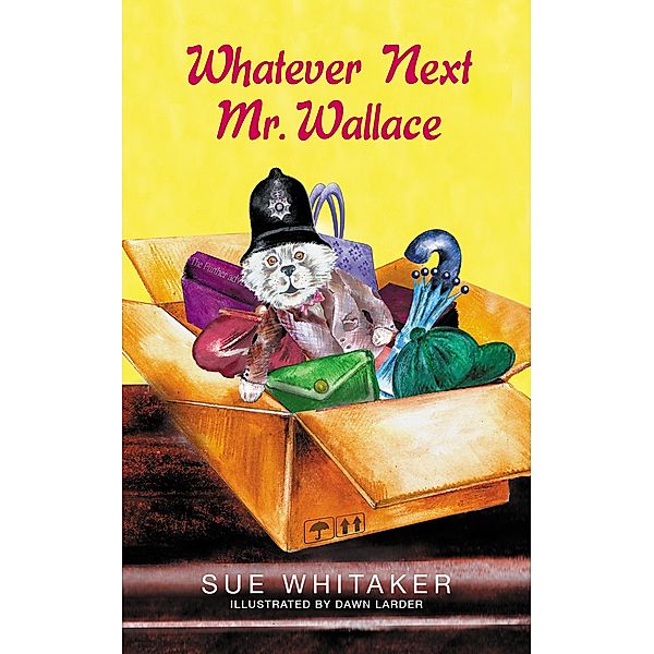 Whatever Next Mr Wallce, Sue Whitaker