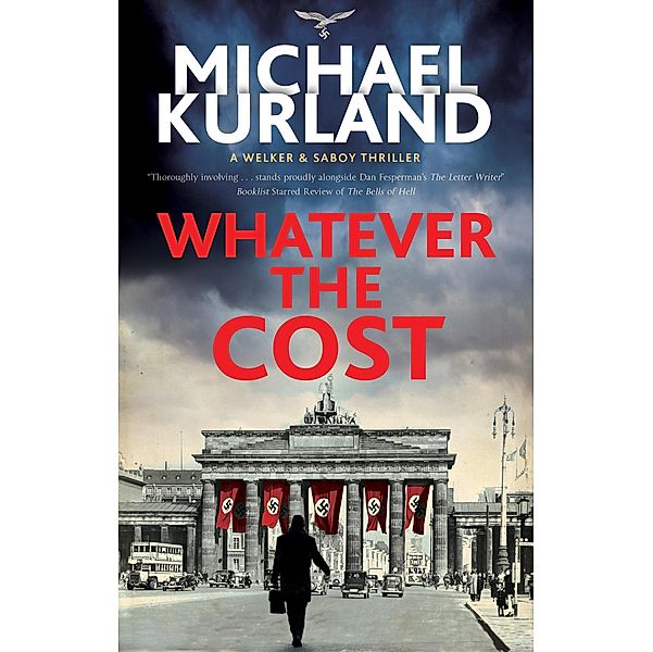 Whatever the Cost / A Welker & Saboy thriller Bd.2, Michael Kurland