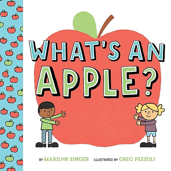 What's an Apple?, Marilyn Singer