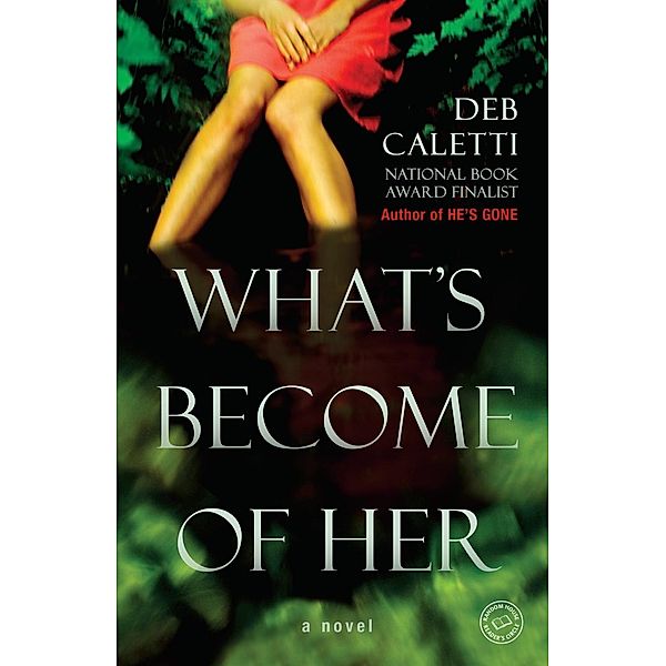 What's Become of Her, Deb Caletti