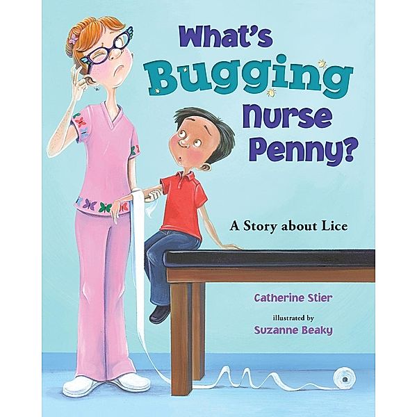 What's Bugging Nurse Penny?, Catherine Stier