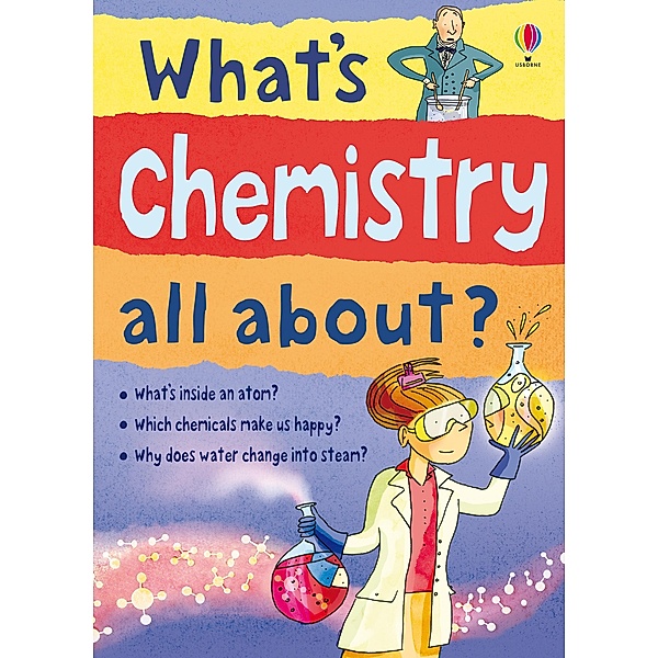 What's Chemistry All About? / What and Why, Alex Frith