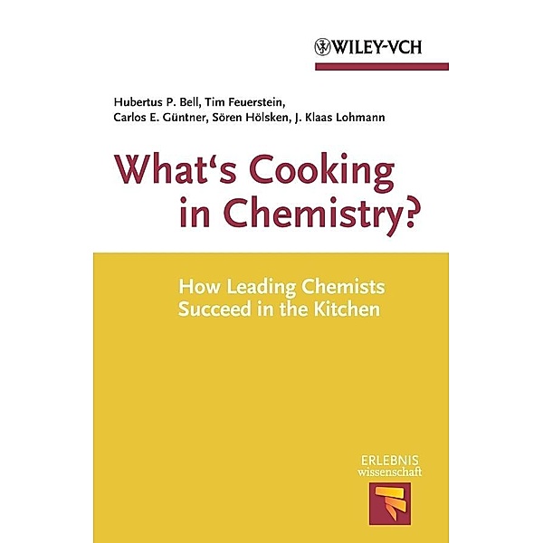 What's Cooking in Chemistry? / Erlebnis Wissenschaft