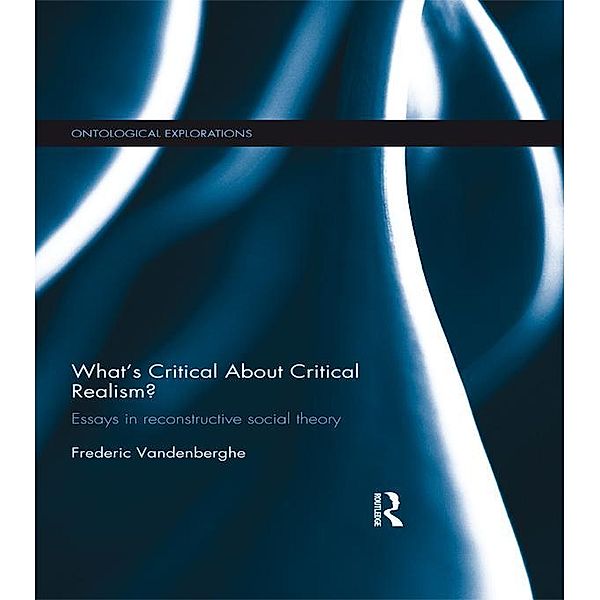 What's Critical About Critical Realism?, Frédéric Vandenberghe