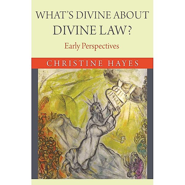 What's Divine about Divine Law?, Christine Hayes