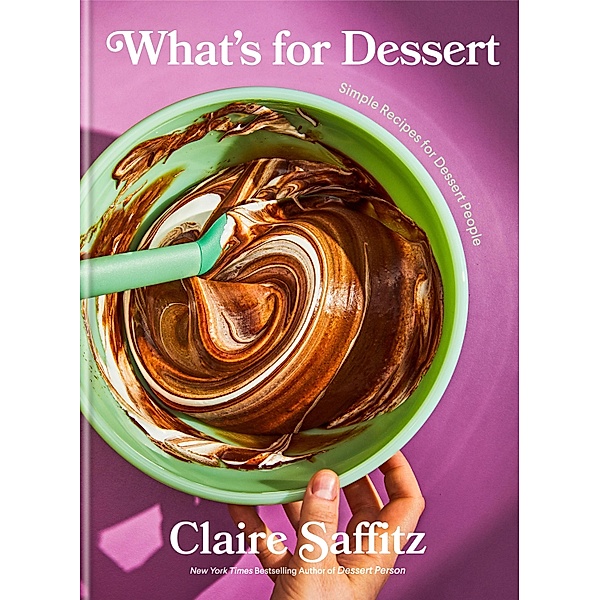 What's for Dessert, Claire Saffitz