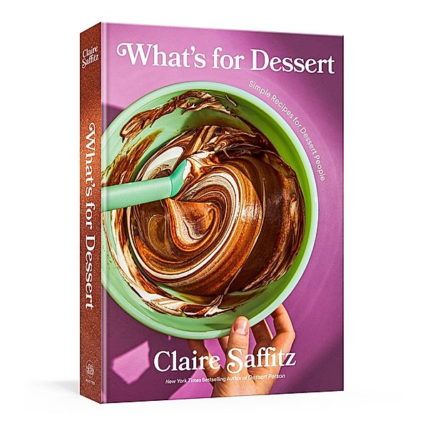What's for Dessert, Claire Saffitz