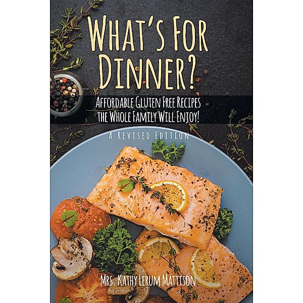 What's For Dinner?, Kathy Lerum Mattison