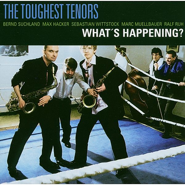 What'S Happening, The Toughest Tenors