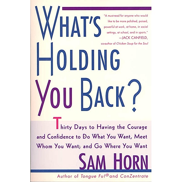 What's Holding You Back?, Sam Horn