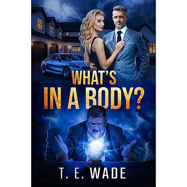 What's in a Body?, T. E. Wade