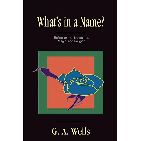 What's in a Name?, George Albert Wells