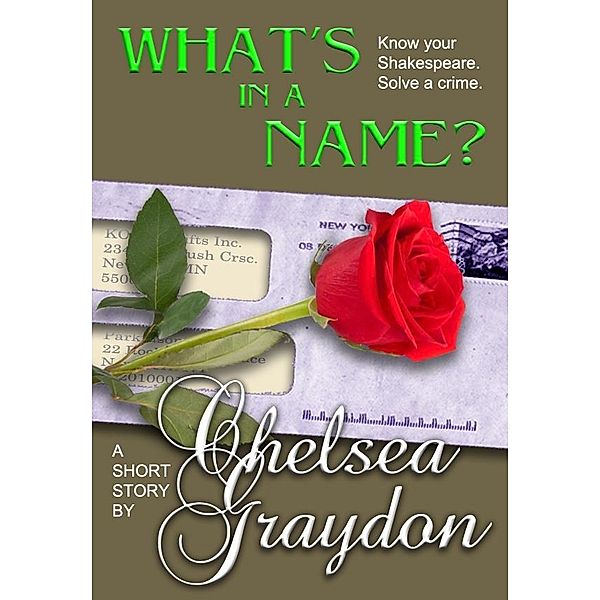 What's in a Name? / Fiero Publishing, Chelsea Graydon