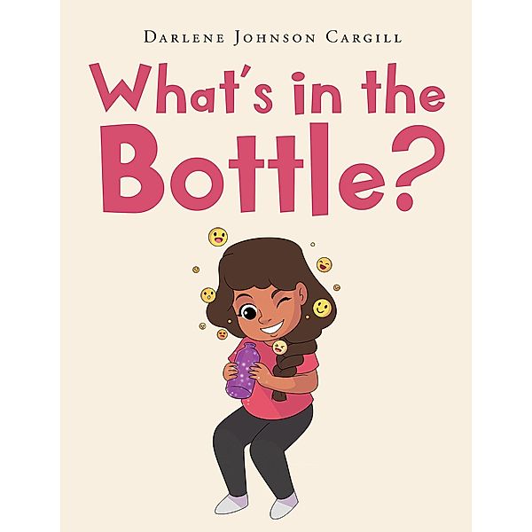 What's in the Bottle?, Darlene Johnson Cargill