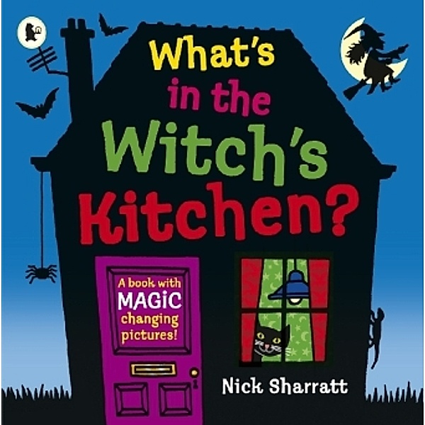 What's in the Witch's Kitchen?, Nick Sharratt