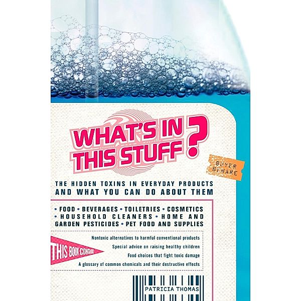 What's In This Stuff?, Patricia Thomas