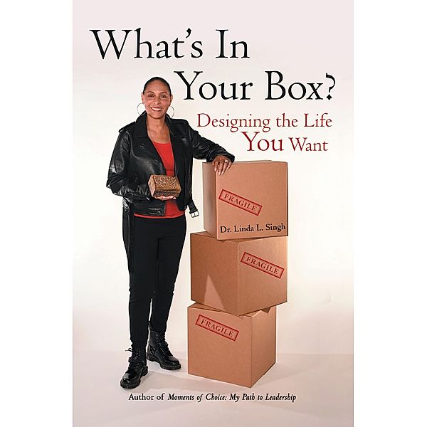 What's in Your Box?, Linda L. Singh