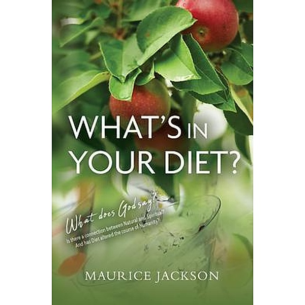 What's In Your Diet?, Maurice Jackson