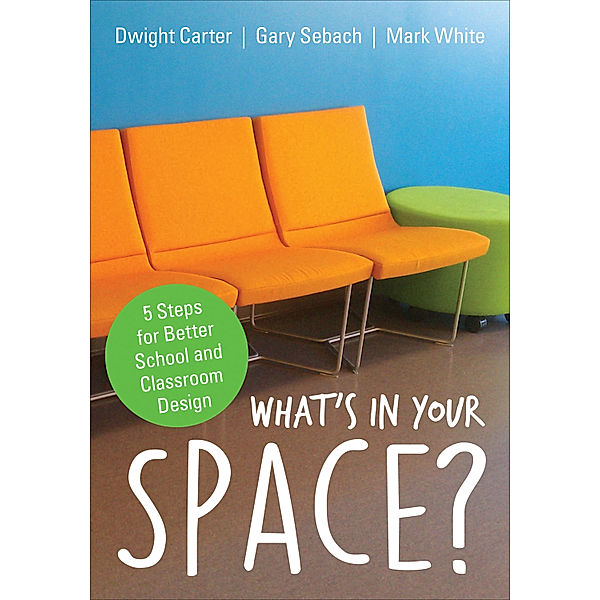 What's in Your Space?, Dwight L. Carter, Mark E. White, Gary L. Sebach