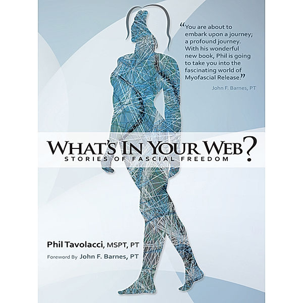 What's in Your Web?, Phil Tavolacci