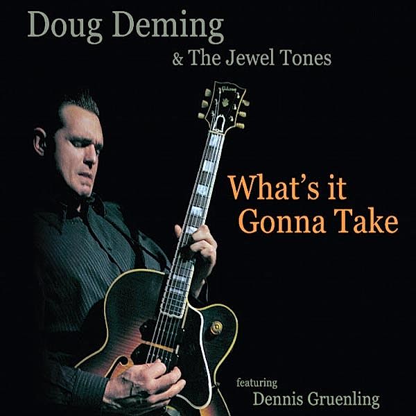 What'S It Gonna Take, Doug Deming