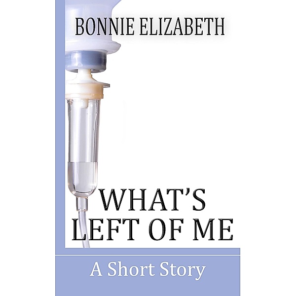 What's Left of Me, Bonnie Elizabeth