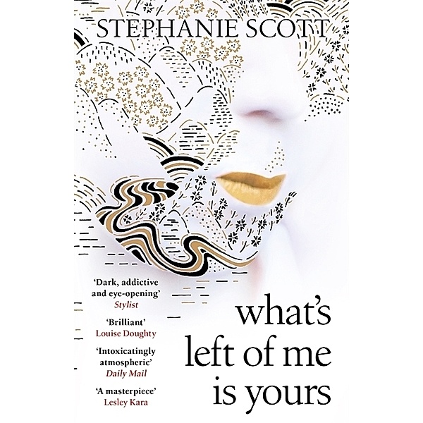 What's Left of Me is Yours, Stephanie Scott