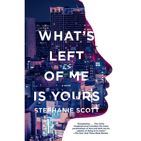 What's Left of Me Is Yours, Stephanie Scott