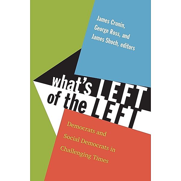 What's Left of the Left, James E. Cronin