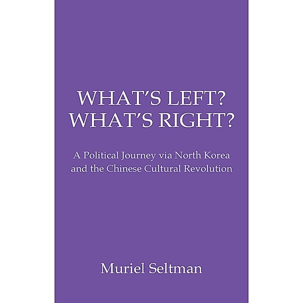 What's Left? What's Right?, Muriel Seltman