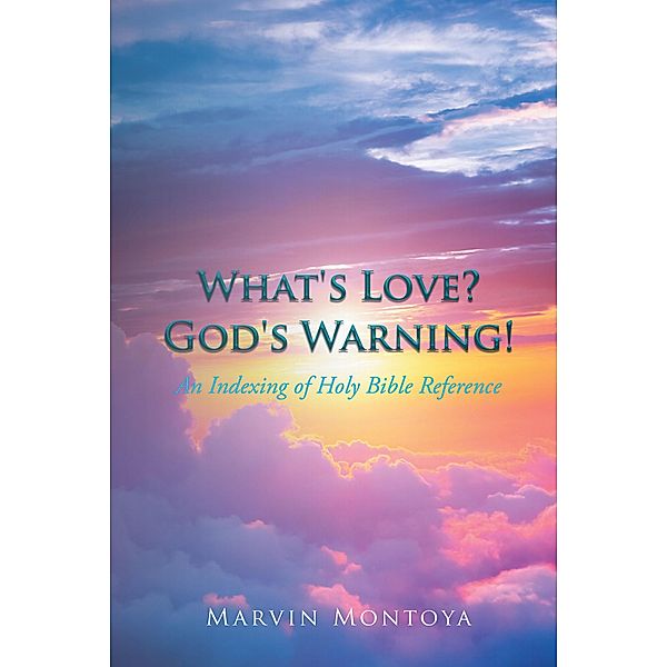 What's Love? God's Warning!, Marvin Montoya