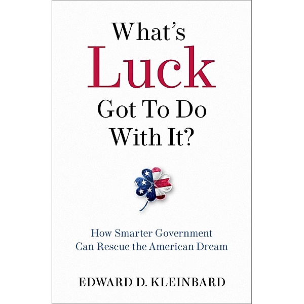 What's Luck Got to Do with It?, Edward D. Kleinbard