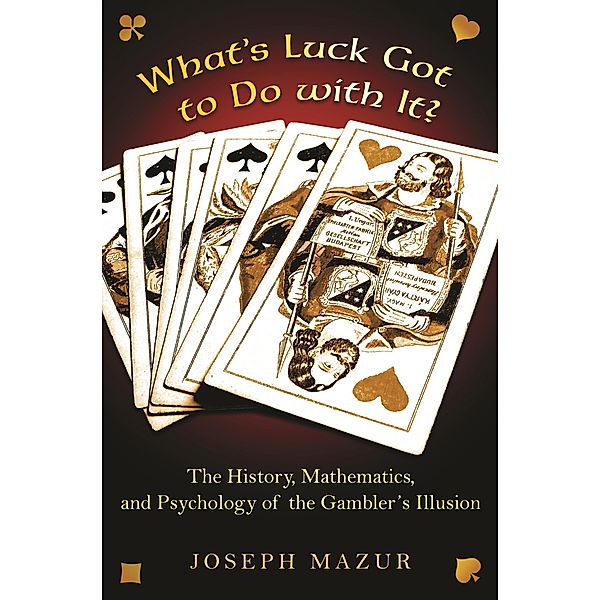 What's Luck Got to Do with It?, Joseph Mazur