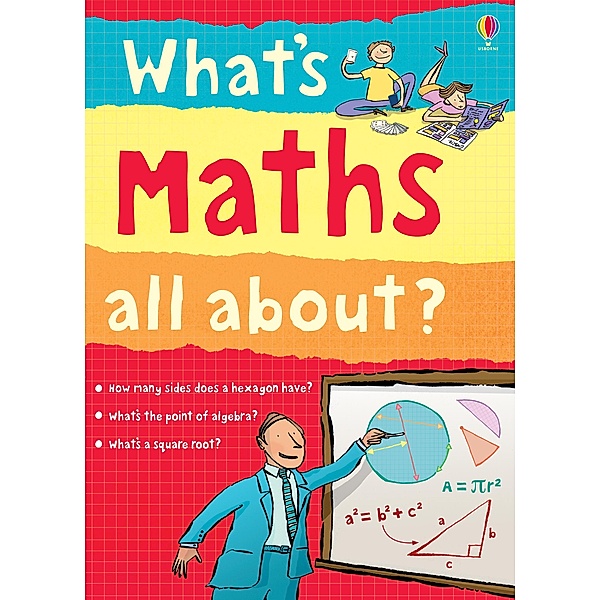 What's Maths All About? / What and Why, Alex Frith, Lisa Jane Gillespie, Minna Lacey