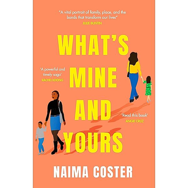 What's Mine and Yours, Naima Coster