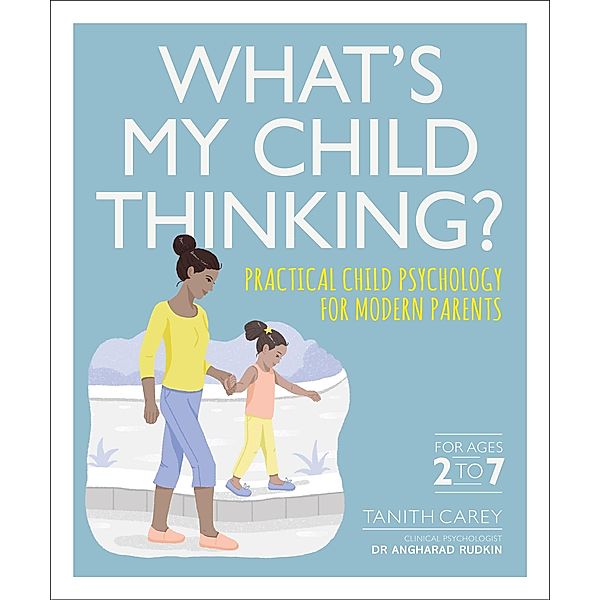 What's My Child Thinking?, Tanith Carey