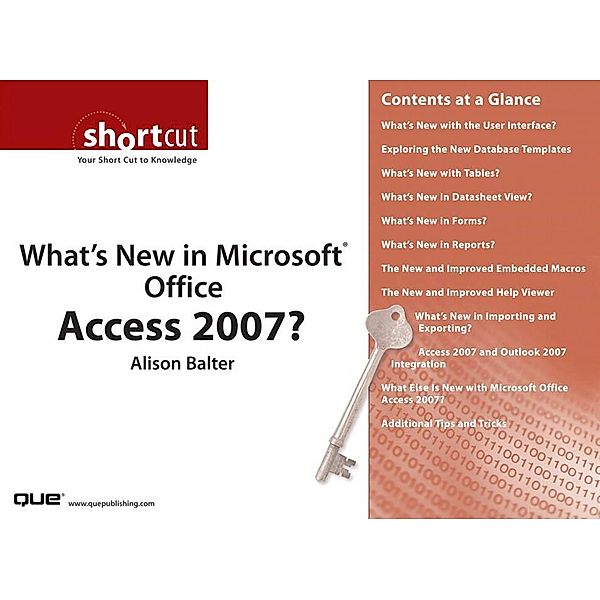 What's New in Microsoft Office Access 2007? (Digital Short Cut), Alison Balter