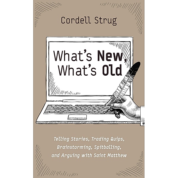 What's New, What's Old, Cordell Strug