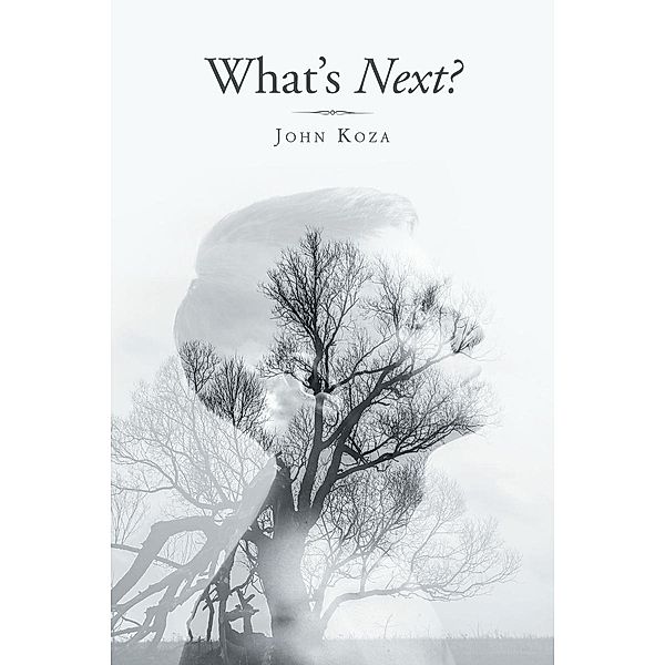 What's Next?, John Koza