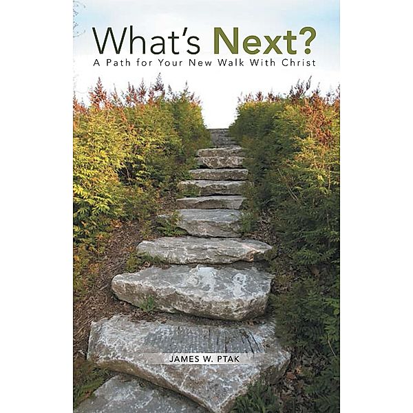 What's Next?, James W. Ptak