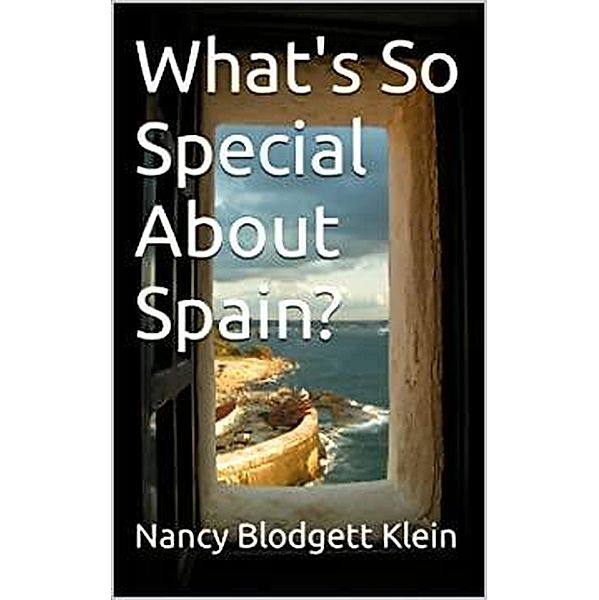 What's So Special About Spain?, Nancy Blodgett Klein