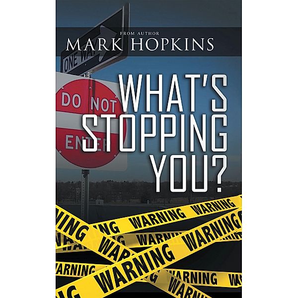 What's Stopping You?, Mark Hopkins